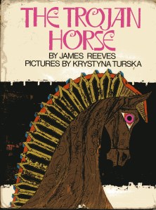 trojan horse reeves&turska cover image for The Trojan Horse James Reeves & Krystyna Turska